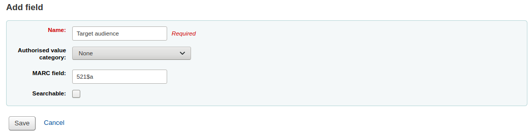 Add field form, filled with Target audience as the Name, and 521$a as the MARC field