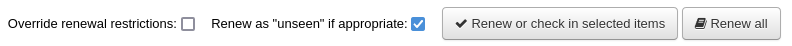 Bottom of the circulation summary table, there are two checkboxes 'Override renewal restrictions' and 'Renew as unseen if appropriate', followed by two buttons 'Renew or check in selected items' and 'Renew all'. The checkbox 'Renew as unseen if appropriate' is checked.